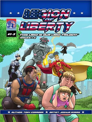 cover image of Legion of Liberty "This Land Is Our Land Trilogy--Issues 1-3